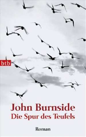 Die Spur des Teufels de John Burnside