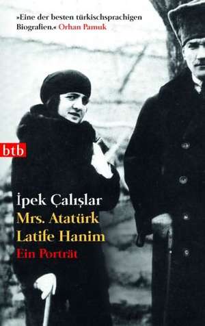 Mrs. Atatürk Latife Hanim de Ipek Calislar