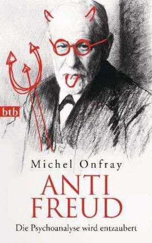 Anti Freud de Michel Onfray