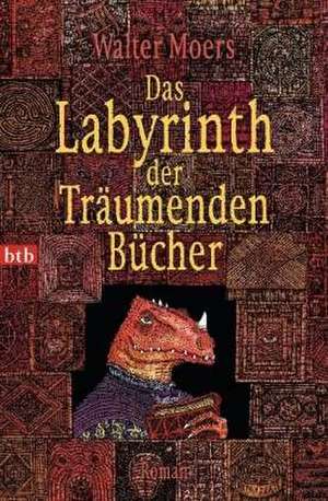 Das Labyrinth der Träumenden Bücher de Walter Moers