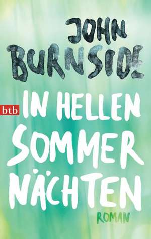 In hellen Sommernächten de John Burnside