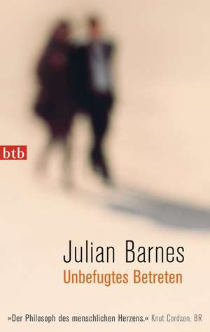 Unbefugtes Betreten de Julian Barnes