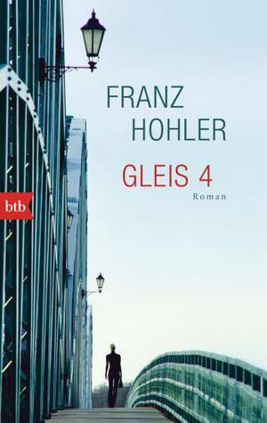 Gleis 4 de Franz Hohler