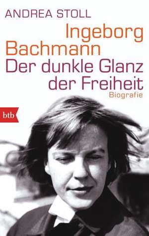 Ingeborg Bachmann de Andrea Stoll