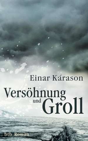 Versöhnung und Groll de Einar Kárason