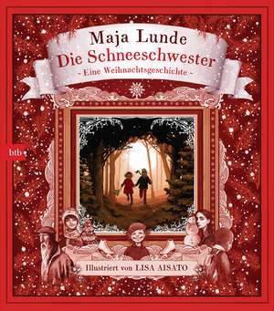 Die Schneeschwester de Maja Lunde