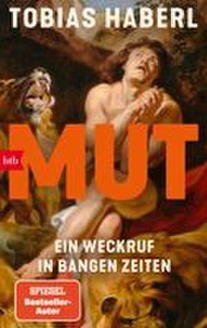 Mut de Tobias Haberl