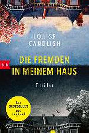 Die Fremden in meinem Haus de Louise Candlish