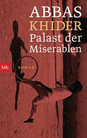 Palast der Miserablen de Abbas Khider