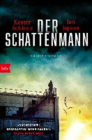 Der Schattenmann de Kester Schlenz