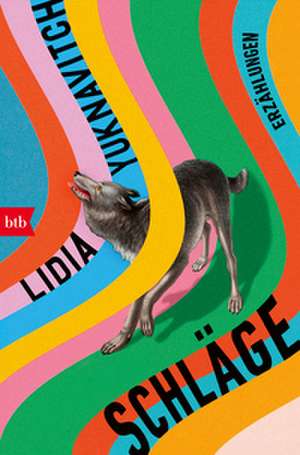 Schläge de Lidia Yuknavitch