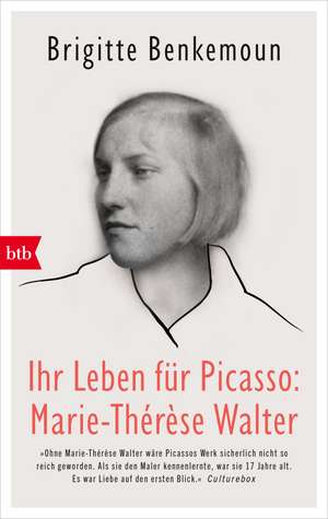 Ihr Leben für Picasso: Marie-Thérèse Walter de Brigitte Benkemoun