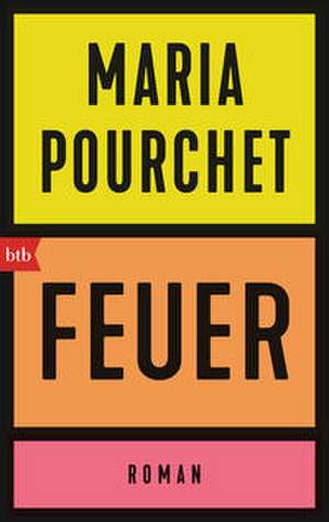 Feuer de Maria Pourchet