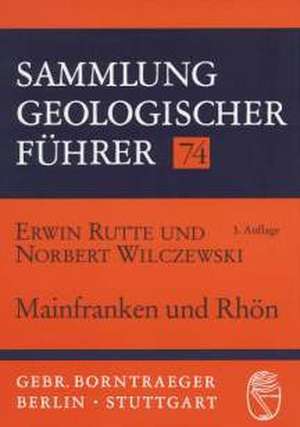 Mainfranken und Rhön de Erwin Rutte