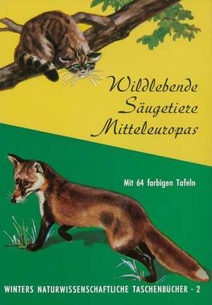 Wildlebende Säugetiere Mitteleuropas de G. Koller