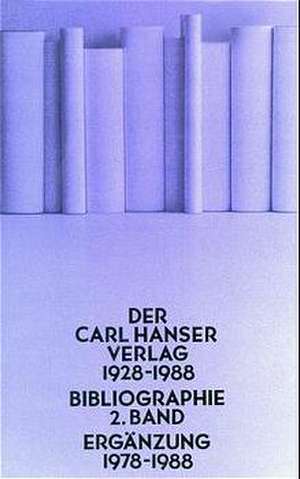 Der Carl Hanser Verlag 1978 - 1988 de Hermann Schlandt