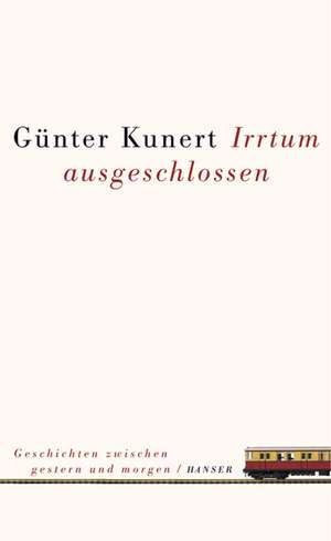 Irrtum ausgeschlossen de Günter Kunert