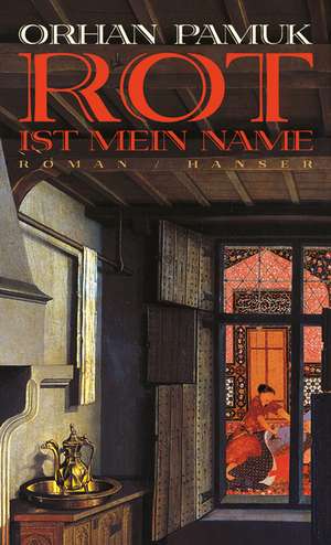 Rot ist mein Name de Orhan Pamuk