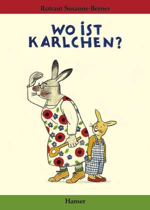 Wo ist Karlchen? de Rotraut Susanne Berner