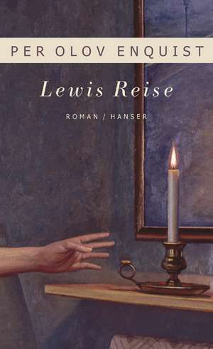 Lewis Reise de Per Olov Enquist