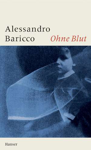 Ohne Blut de Alessandro Baricco