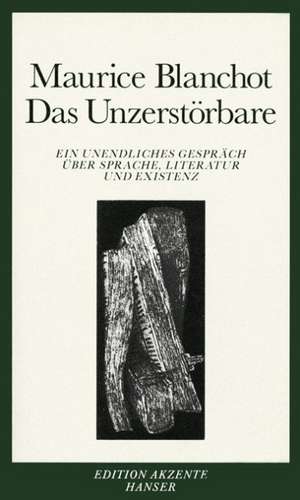 Das Unzerstörbare de Maurice Blanchot