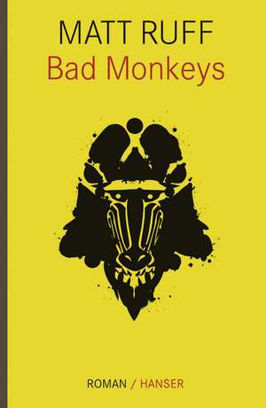 Bad Monkeys de Matt Ruff