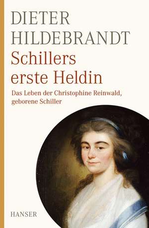 Schillers erste Heldin de Dieter Hildebrandt