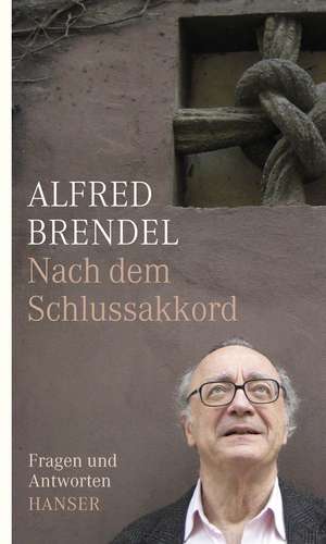 Nach dem Schlussakkord de Alfred Brendel