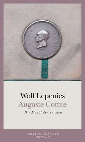 Auguste Comte de Wolf Lepenies