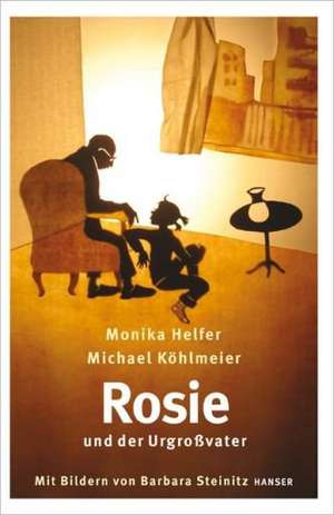 Rosie und der Urgroßvater de Monika Helfer