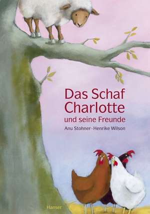 Das Schaf Charlotte und seine Freunde de Anu Stohner