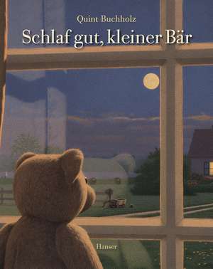 Schlaf gut, kleiner Bär de Quint Buchholz