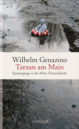 Tarzan am Main de Wilhelm Genazino