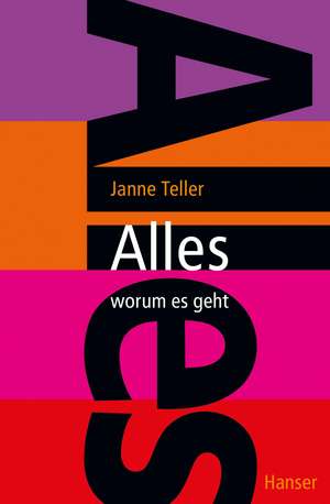 Alles - worum es geht de Janne Teller