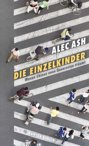 Die Einzelkinder de Alec Ash