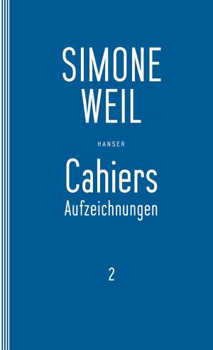 Cahiers 2 de Simone Weil