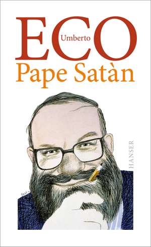 Pape Satàn de Umberto Eco