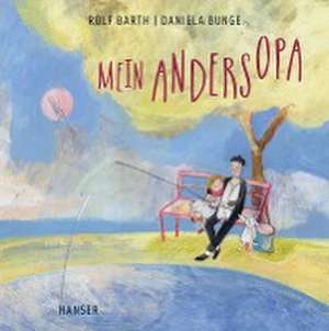 Mein Andersopa de Rolf Barth