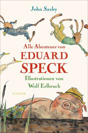 Alle Abenteuer von Eduard Speck de John Saxby