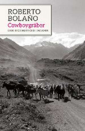 Cowboygräber de Roberto Bolaño