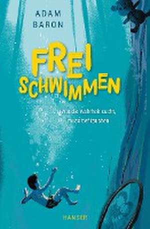 Freischwimmen de Adam Baron