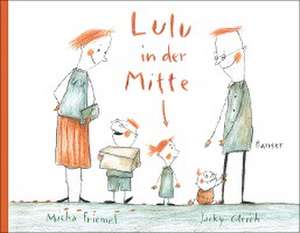 Lulu in der Mitte de Micha Friemel