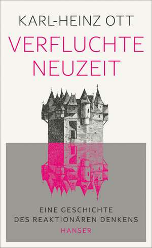 Verfluchte Neuzeit de Karl-Heinz Ott