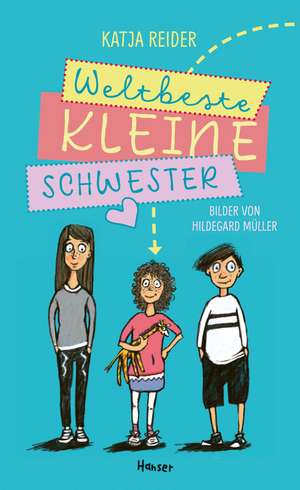 Weltbeste kleine Schwester de Katja Reider