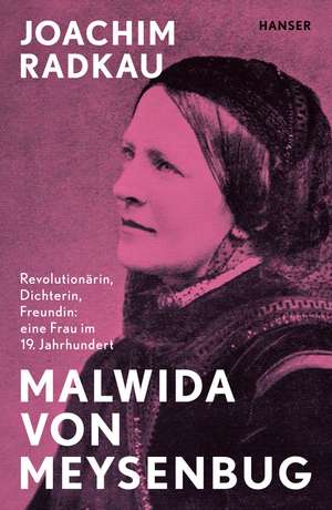 Malwida von Meysenbug de Joachim Radkau