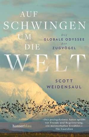 Auf Schwingen um die Welt de Scott Weidensaul