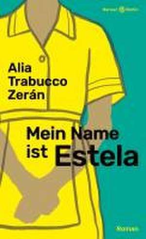 Mein Name ist Estela de Alia Trabucco Zerán