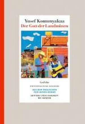 Der Gott der Landminen de Yusef Komunyakaa