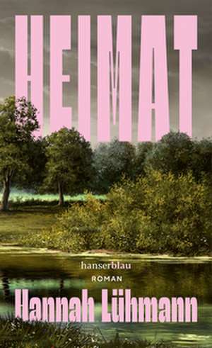 Heimat de Hannah Lühmann